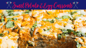 Read more about the article Sweet Potato Egg & Spinach Casserole